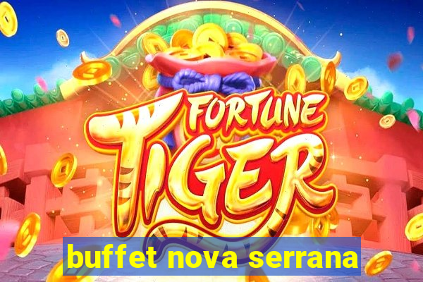 buffet nova serrana